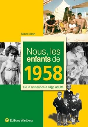 Bild des Verkufers fr NOUS, LES ENFANTS DE 1958 zum Verkauf von Smartbuy