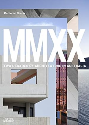 Bild des Verkufers fr MMXX: Two Decades of Architecture in Australia zum Verkauf von WeBuyBooks