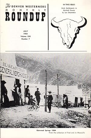 Seller image for The Denver Westerners' Monthly Roundup: July 1965, Vol XXI, No. 7 for sale by Clausen Books, RMABA