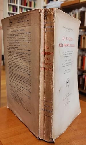 Seller image for La guerra alla fronte italiana, con l'aggiunta di un appendice su l'intervento del Maresciallo Foch in Italia - Nuova ed. Volume primo for sale by Studio Bibliografico Viborada