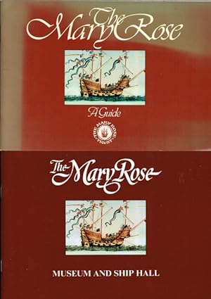 Seller image for THE MARY ROSE: A GUIDE / THE MARY ROSE: MUSEUM AND SHIP HALL for sale by Paul Meekins Military & History Books