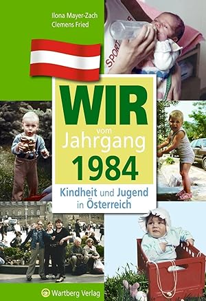 Seller image for Kindheit und Jugend in sterreich: Wir vom Jahrgang 1984 for sale by moluna