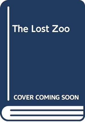 Seller image for The Lost Zoo for sale by WeBuyBooks