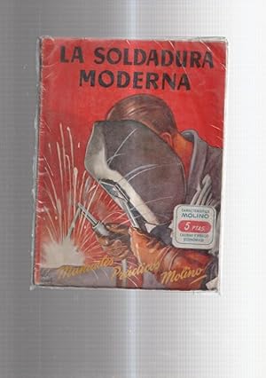 Seller image for Manuales practicos molino: La soldadura moderna for sale by El Boletin