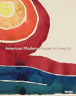 Seller image for American Modern: Hopper to O'Keeffe for sale by Pieuler Store