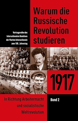 Bild des Verkufers fr Warum die Russische Revolution studieren / Warum die Russische Revolution studieren: 1917 zum Verkauf von moluna