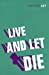 Seller image for Live and Let Die for sale by Pieuler Store