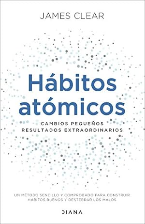 Imagen del vendedor de H?bitos at?micos: Cambios peque?os, resultados extraordinarios (Autoconocimiento) a la venta por Pieuler Store