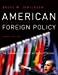 Seller image for American Foreign Policy ? The Dynamics of Choice in the 21st Century 4e for sale by Pieuler Store