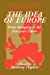 Imagen del vendedor de The Idea of Europe: From Antiquity to the European Union a la venta por Pieuler Store