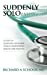 Seller image for Suddenly Solo Enhanced: 12 Steps to Achieving Your Own Totally Independent Health Care Practice for sale by Pieuler Store