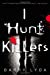 Image du vendeur pour I Hunt Killers (I Hunt Killers (1)) mis en vente par Pieuler Store