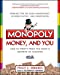 Imagen del vendedor de Monopoly, Money, and You: How to Profit from the Game?s Secrets of Success a la venta por Pieuler Store