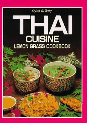 Imagen del vendedor de Thai Cuisine: Lemon Grass Cookbook - Quick and Easy a la venta por Pieuler Store