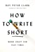 Imagen del vendedor de How to Write Short: Word Craft for Fast Times a la venta por Pieuler Store