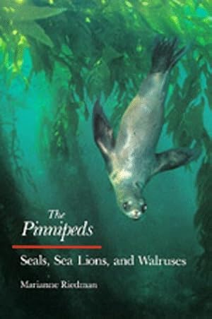 Seller image for The Pinnipeds: Seals, Sea Lions, and Walruses for sale by Pieuler Store