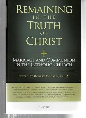 Seller image for Remaining in the Truth of Christ: Marriage and Communion in the Catholic Church for sale by EdmondDantes Bookseller