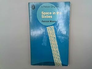 Seller image for Space in the sixties (Pelican books) for sale by Goldstone Rare Books