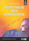 Imagen del vendedor de Logstica y marketing para la distribucin comercial a la venta por AG Library