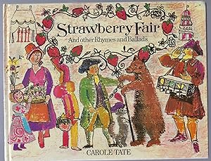 Image du vendeur pour Strawberry Fair And Other Rhymes and Ballads mis en vente par Peakirk Books, Heather Lawrence PBFA