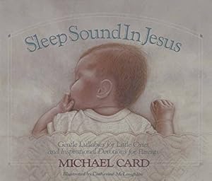 Bild des Verkufers fr Sleep Sound in Jesus: Gentle Lullabies for Little Ones zum Verkauf von Reliant Bookstore