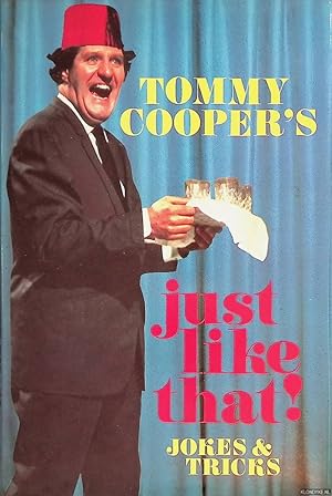 Seller image for Tommy Cooper's Just Like That! Jokes & Tricks for sale by Klondyke