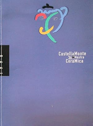Bild des Verkufers fr Castella Monte 36 Mostra della ceramica zum Verkauf von Librodifaccia