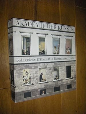 Image du vendeur pour Berlin zwischen 1789 und 1848. Facetten einer Epoche mis en vente par Versandantiquariat Rainer Kocherscheidt