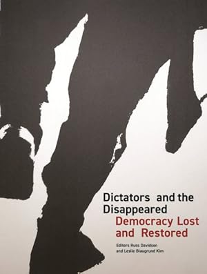 Immagine del venditore per Dictators and the Disappeared : Democracy Lost and Restored venduto da GreatBookPricesUK