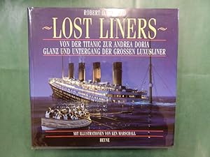 Lost Liners - Von der Titanic zur Andrea Doria. . .