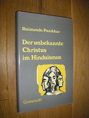 Bild des Verkufers fr Der unbekannte Christus im Hinduismus zum Verkauf von Versandantiquariat Rainer Kocherscheidt