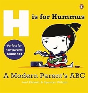 Immagine del venditore per H is for Hummus: A Modern Parent's ABC venduto da WeBuyBooks 2