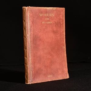 Bild des Verkufers fr History and Description of Woburn and Its Abbey zum Verkauf von Rooke Books PBFA