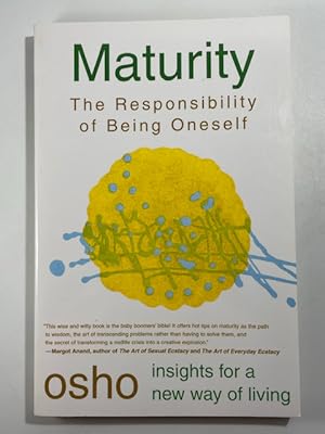 Immagine del venditore per Maturity: The Responsibility of Being Oneself ~ Insights for a New Way of Living venduto da BookEnds Bookstore & Curiosities