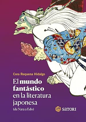 Imagen del vendedor de EL MUNDO FANTSTICO EN LA LITERATURA JAPONESA de Nara a Edo a la venta por Imosver