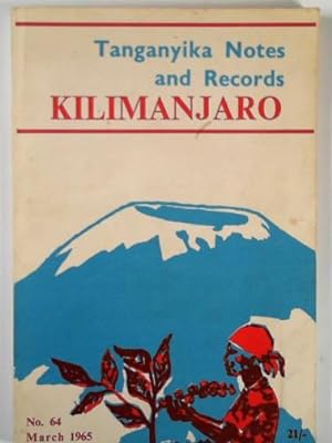 Seller image for Tanganyika Notes and records, March 1965, number 64: Kilimanjaro for sale by Cotswold Internet Books