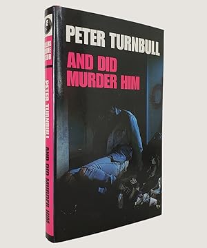 Seller image for And Did Murder Him. for sale by Keel Row Bookshop Ltd - ABA, ILAB & PBFA