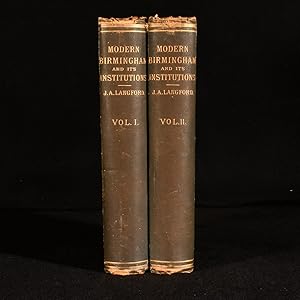 Bild des Verkufers fr Modern Birmingham and its Institutions: a Chronicle of Local Events, from 1841 to 1871 zum Verkauf von Rooke Books PBFA