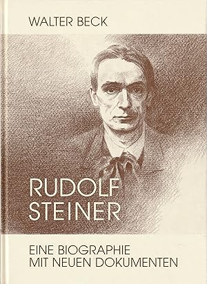 Bild des Verkufers fr Rudolf Steiner - Sein Leben und sein Werk. Eine Biographie mit neuen Dokumenten zum Verkauf von BuchSigel