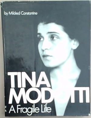 Immagine del venditore per Tina Modotti: A fragile life : an illustrated biography venduto da Chapter 1