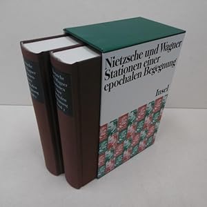 Nietzsche und Wagner. Stationen einer epochalen Begegnung, 2 Bde. Gebundene Ausgabe.
