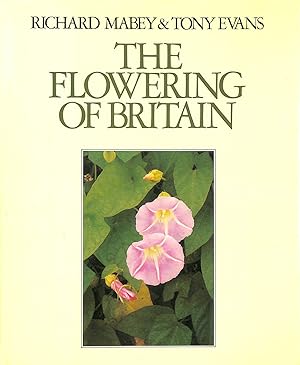 Immagine del venditore per The Flowering of Britain venduto da M Godding Books Ltd