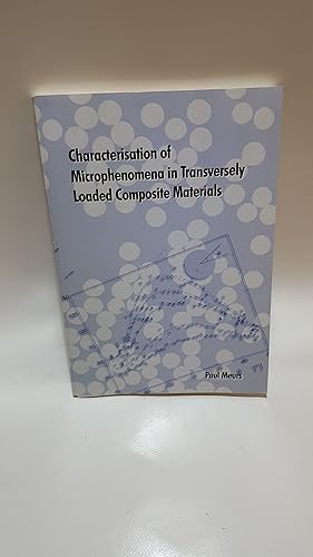 Bild des Verkufers fr Characterisation of Microphenomena in Transversely Loaded Composite Materials zum Verkauf von Cambridge Rare Books