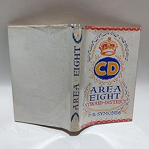 Seller image for Area Eight" In The War Against Hitlerism Being An Account Of The Civil Defence Services And A.R.P. In Stroud And Nailsworth for sale by Cambridge Rare Books