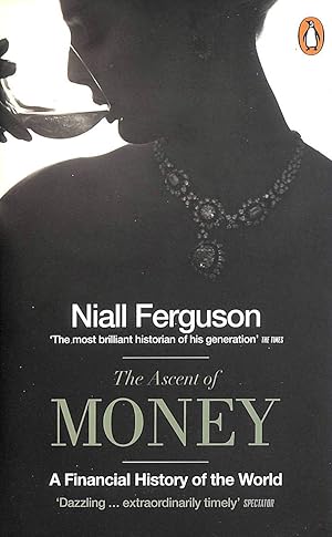 Imagen del vendedor de The Ascent of Money: A Financial History of the World a la venta por M Godding Books Ltd