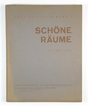 Schöne Räume. Herausgegeben von den "Modernen Bauformen".