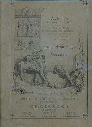 Bild des Verkufers fr Album archologique. Inde - Mdie - Perse - Assyrie zum Verkauf von LIBRAIRIE GIL-ARTGIL SARL