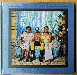 Image du vendeur pour Lucha Libre, The Family Portraits mis en vente par Moe's Books