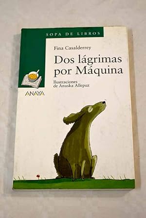 Imagen del vendedor de Dos lgrimas por Mquina a la venta por Alcan Libros