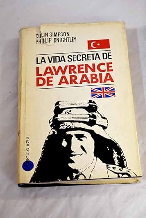 Imagen del vendedor de La vida secreta de Lawrence de Arabia a la venta por Alcan Libros